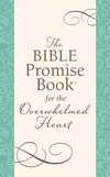 The Bible Promise Book For the Overwhelmed Heart