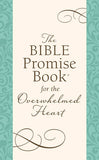 The Bible Promise Book For the Overwhelmed Heart