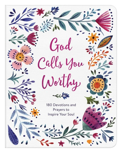 God Calls Your Worthy - 180 Devotional Readings
