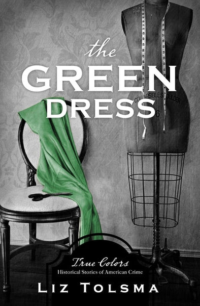 The Green Dress - True Colors Series (Book 6)
