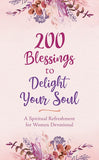 200 Blessings To Delight Your Soul