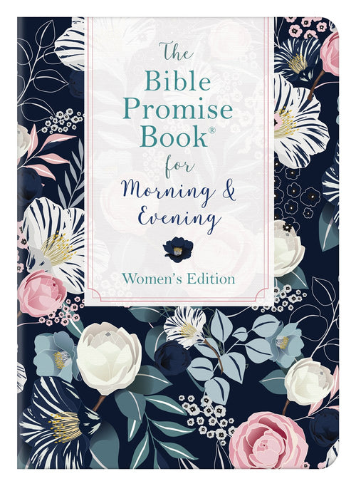 The Bible Promise Book For Morning & Evening (Women's Edition)