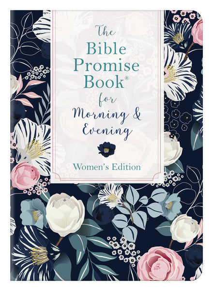 The Bible Promise Book For Morning & Evening (Women's Edition)