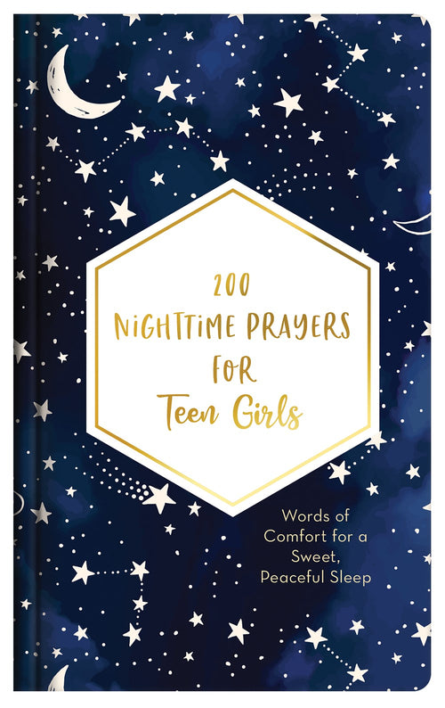 200 Nighttime Prayers For Teen Girls: Words of Comfort For a Sweet, Peaceful Sleep