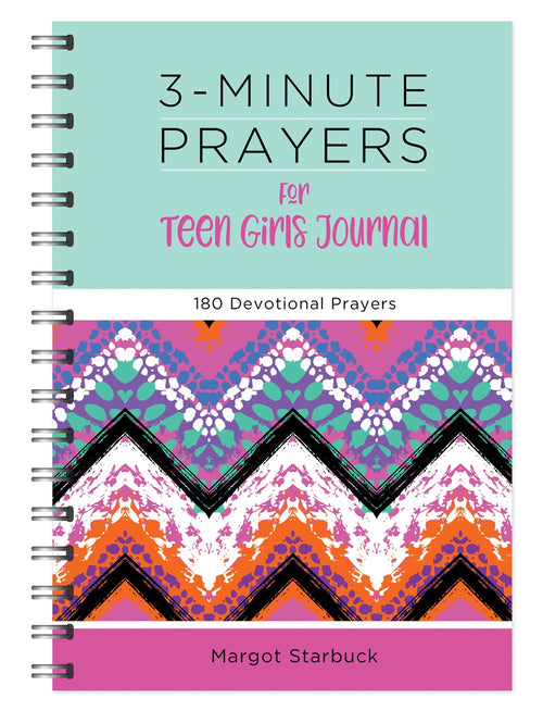 3-Minute Prayers For Teen Girls Journal: 180 Devotional Prayers
