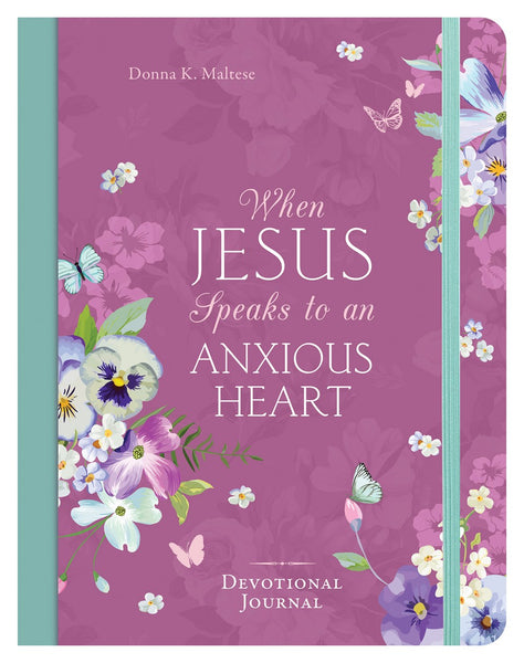 When Jesus Speaks to An Anxious Heart: Devotional Journal