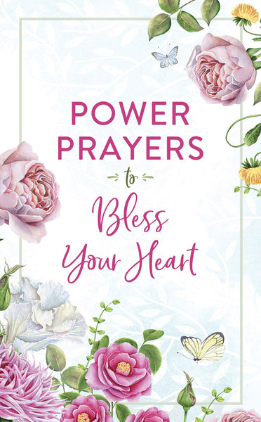 Power Prayers to Bless Your Heart