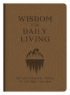 Wisdom for Daily Living : 365 Encouraging Verses of the Bibl