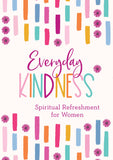 Everyday Kindness : Spiritual Refreshment for Women