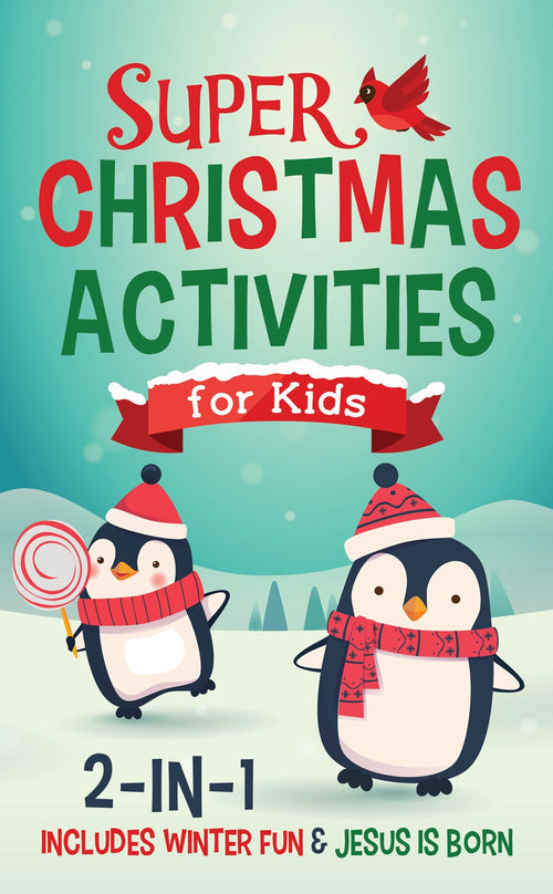 Super Christmas Activities for Kids 2-in-1 : Includes Winter Fun & Jesus Is Born