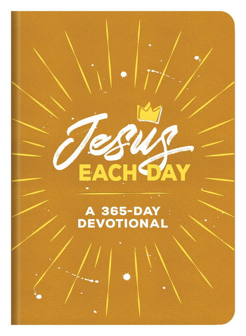 Jesus Each Day : A 365-Day Devotional