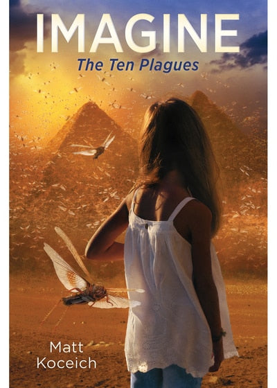 Imagine... The Ten Plagues (#02 in Imagine... Series)