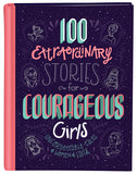 100 Extraordinary Stories for Courageous Girls HC - KI Gifts Christian Supplies