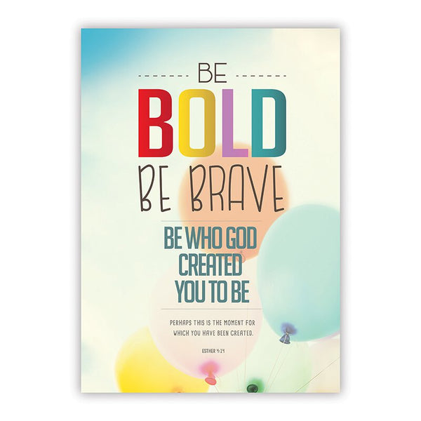 Large Poster - Be Bold Be Brave