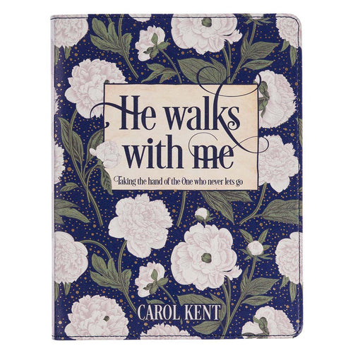 He Walks With Me Devotional (Carol Kent)