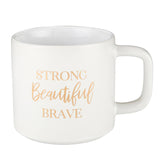 Ceramic Mug - Strong Brave