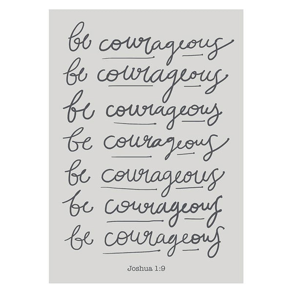 Large Poster - Be Courageous