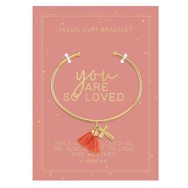 You Are So Loved Tassel Cuff Bracelet