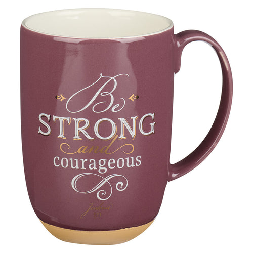 Be Strong and Courageous Pink Ceramic Coffee Mug with Exposed Clay Base - Joshua 1:9