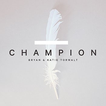 Champion CD: Brian & Katie Torwalt - KI Gifts Christian Supplies