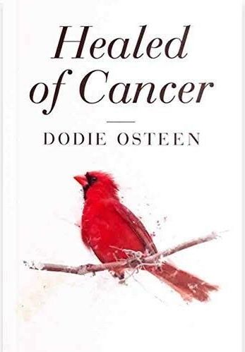 Healed Of Cancer (Dodie Osteen) - KI Gifts Christian Supplies